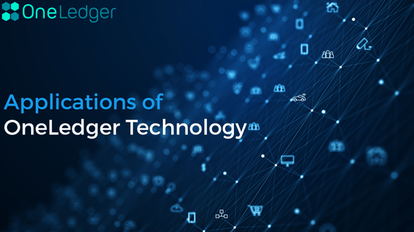 Applications of OneLedger Technology