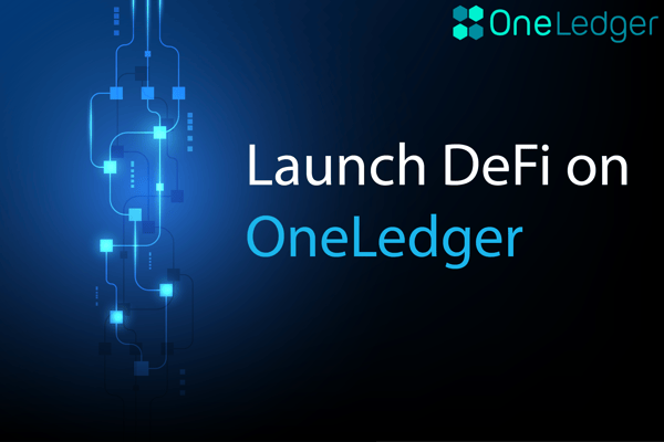 Launch DeFi on OneLedger